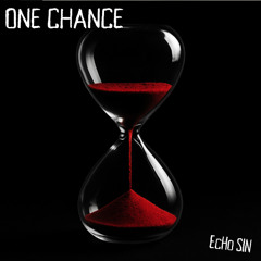 one chance