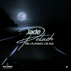 Jade Pelazh-KB x FarHikhTe x EL KiA(fs)