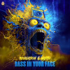 Revelation & Vasto - Bass In Your Face (Acid Reign)