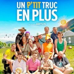 FILmS Un p'tit truc en plus EN STREAMING-VF EN FRANÇAIS, VOSTFR