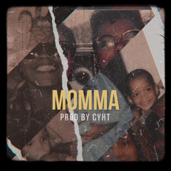 Momma Prod By Cyht