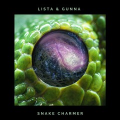 Lista & Gunna - Snake Charmer (Free Download)