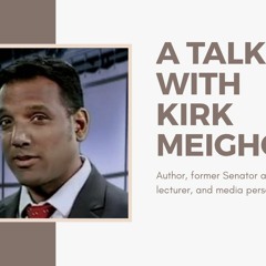 Talk with Dr. Kirk Meighoo-Author,former Senator,University lecturer&media personality
