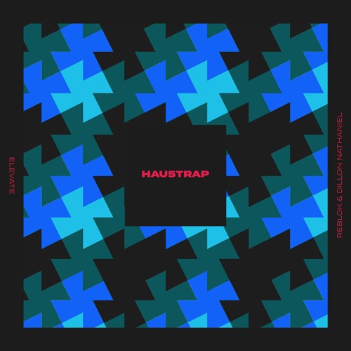 Reblok & Dillon Nathaniel - Elevate