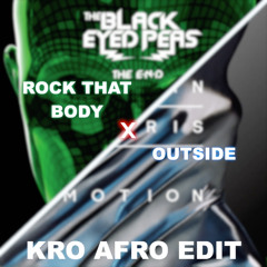 [FILTERED FOR COPYRIGHT] ROCK THAT BODY X OUTSIDE (KRO AFRO EDIT)//FREE DOWNLOAD