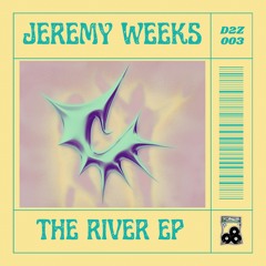PREVIEW: Jeremy Weeks - The River (Original Mix)