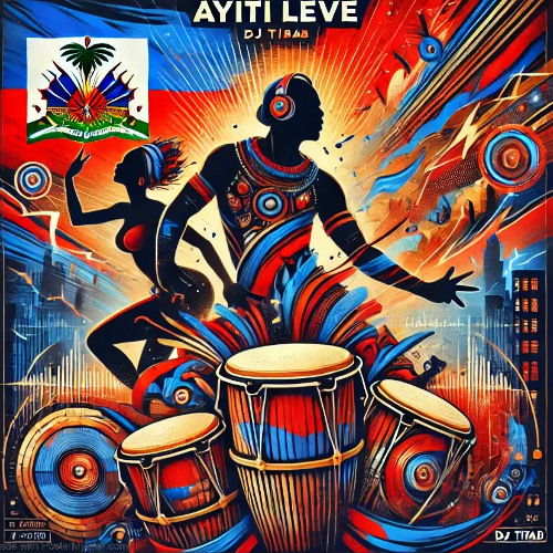AYITI LEVE!  - DJ TIBAB 2025