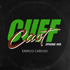 CUFF Cast 065 - Enrico Caruso