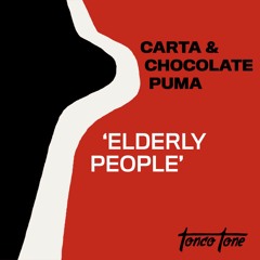 Carta & Chocolate Puma - Elderly People [OUT NOW]