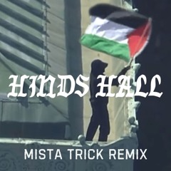 Macklemore - Hind's Hall (Mista Trick Remix)