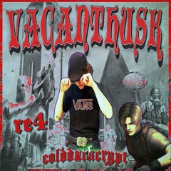re4 (prod. by VACANTHUSK)