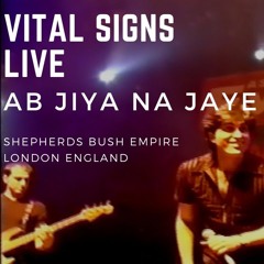 Ab Jiya Na Jaye - Vital Signs Live