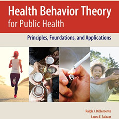 [Free] KINDLE 💔 Health Behavior Theory for Public Health: Principles, Foundations, a