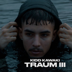 KIDD KAWAKI-TRAUM III