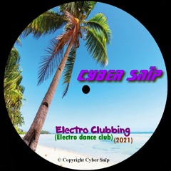 Electro Clubbing (Electro dance club - 2021)