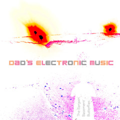 Dad’s Electronic Music