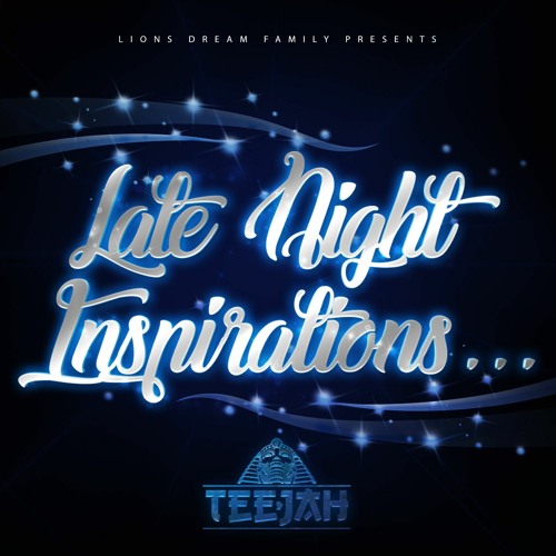Teejah (LDF) - Late Night Inspirations