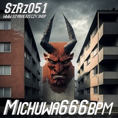 SzRz051 - michuwa666bpm - How to make your neighbors think you're the devil