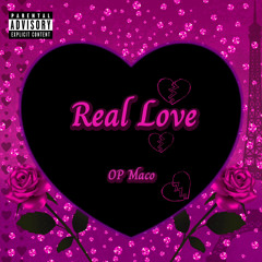 OP Maco - Real Love (Prod. ShoBeatz & Moncler)