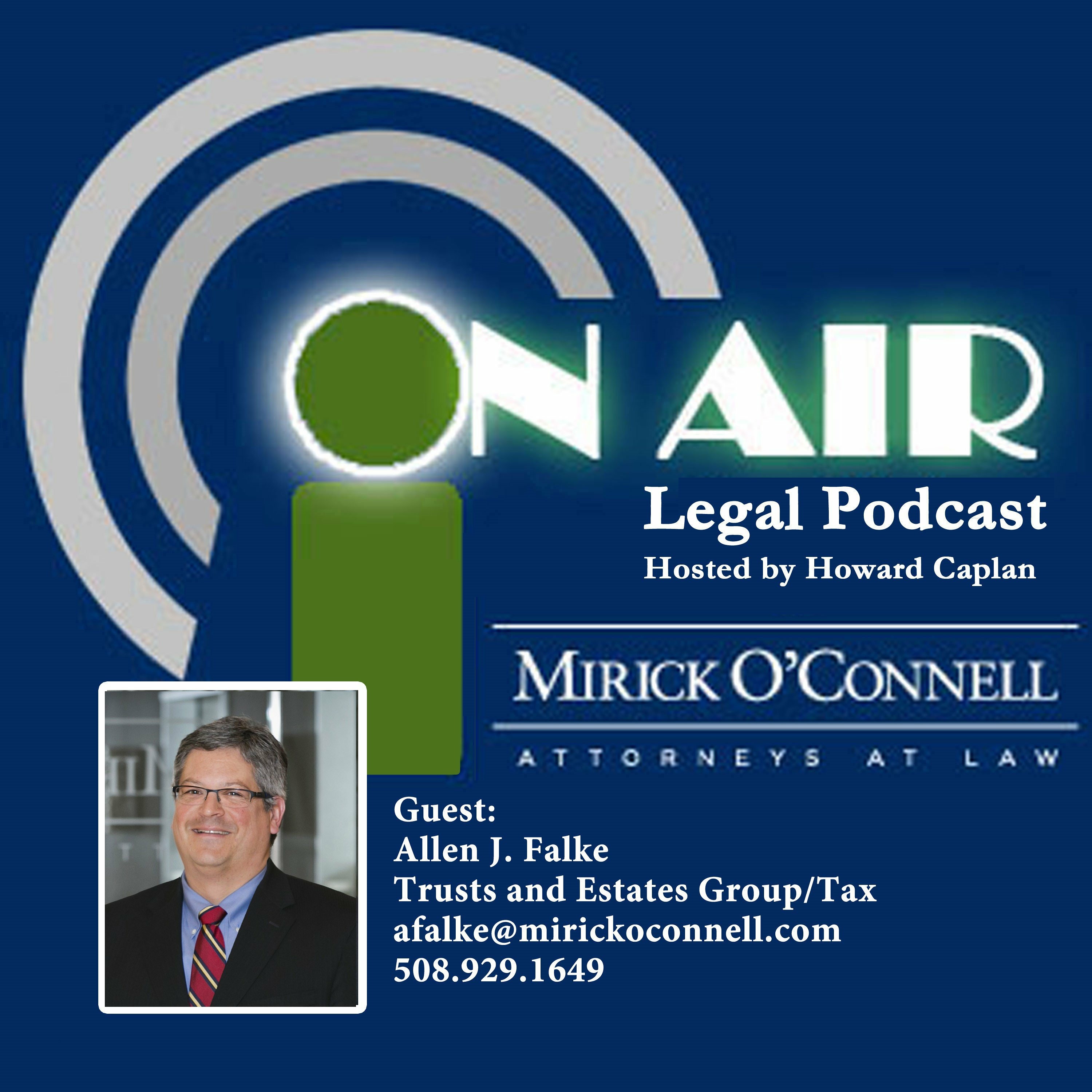 On Air with Mirick O\'Connell, a Legal Podcast hosted by Howard Caplan