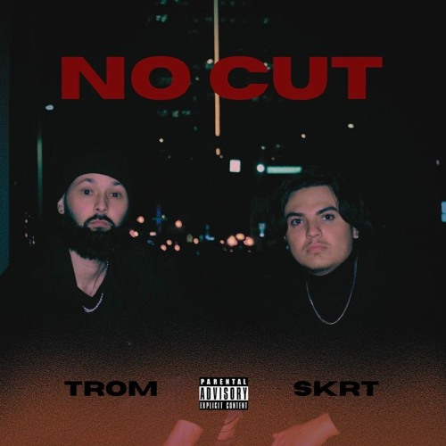 SKRT x T-ROM - NO CUT