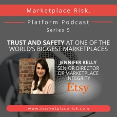Trust and Safety at One of the World’s Biggest Marketplaces with Jennifer Kelly