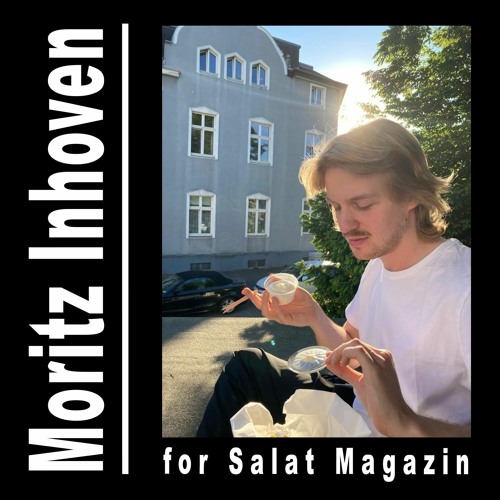 Moritz Inhoven for Salat Magazin