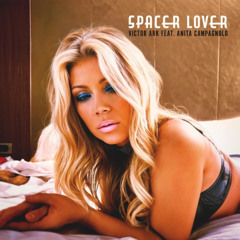 Victor Ark - Spacer Lover (feat. Anita Campagnolo) [Freestyle Version]