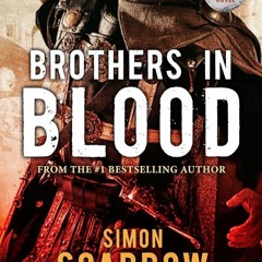 ✔PDF⚡️ Brothers in Blood: A Roman Legion Novel