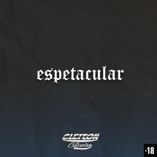 ESPETACULAR - PROD. CLEITON OLIVEIRA