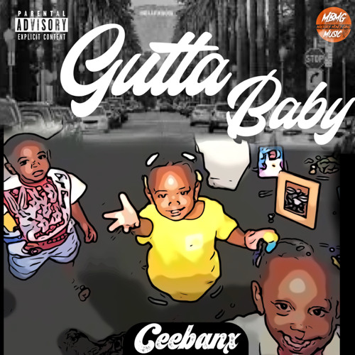 Ceebanx- Gutta Baby