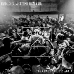 Fred Again... & Swedish House Mafia - Turn On The Lights Again (feat Future) [Dangerouz Remix]
