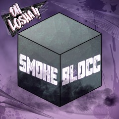 Oh Losha - Smoke BloCC