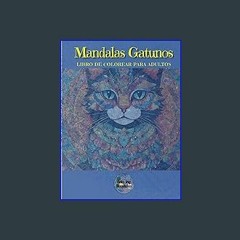 ??pdf^^ ✨ Mandalas Gatunos Libros de colorear para adultos: Relájate y Colorea con mais de 50 Eleg