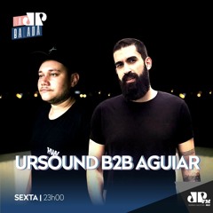 Ursound B2b Aguiar @ JovemPan 21.5.2021