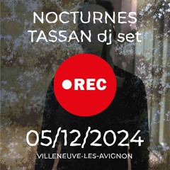 NOCTURNES VLA - TASSAN dj set (05/12/2024) Serie 1/3