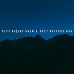 Deep Liquid Drum & Bass Rollers #98