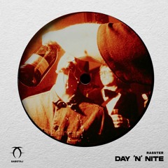 Rasster - Day 'N' Night (Original Mix)