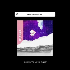 Audien - Learn To Love Again (FEELNGS FLIP)