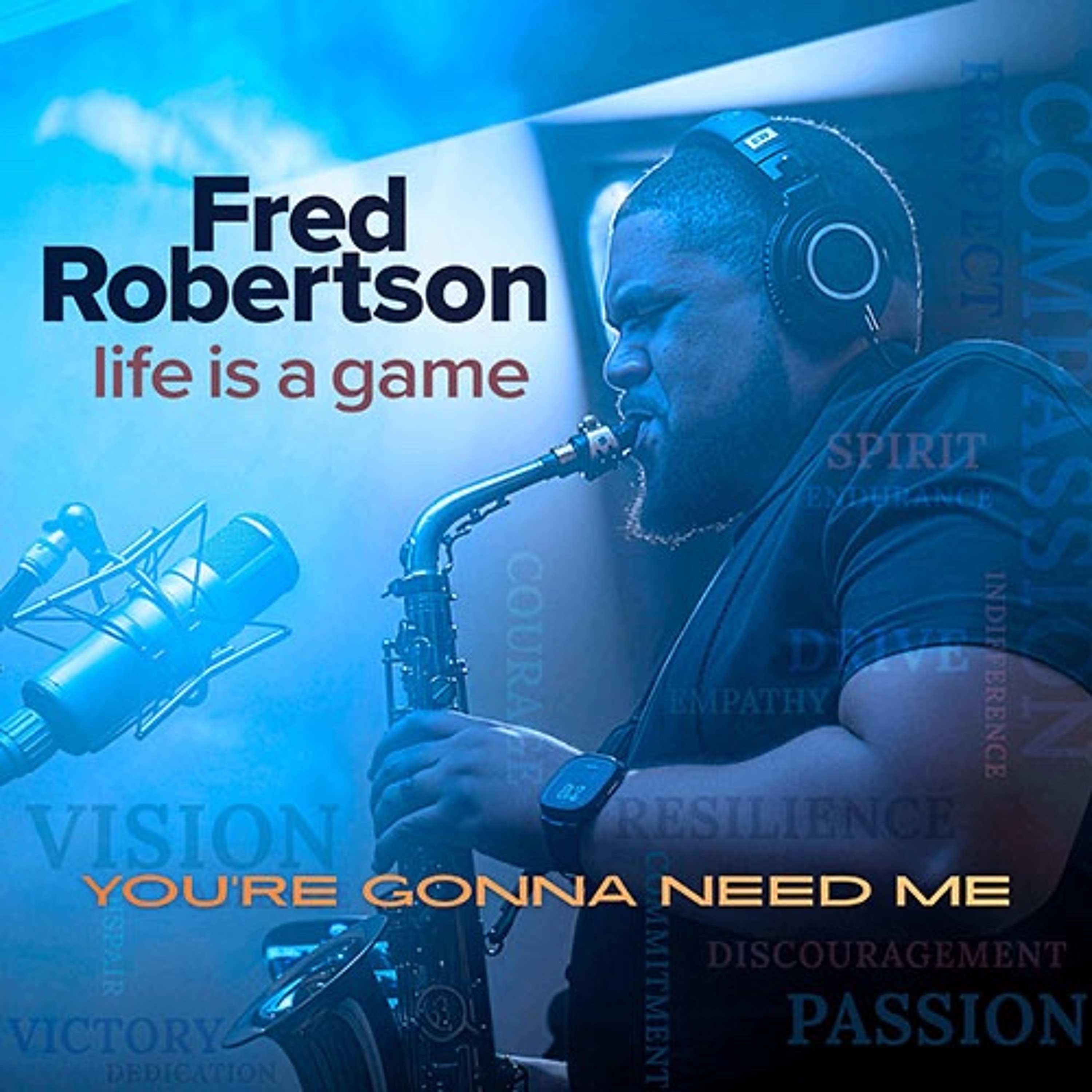 Fred Robertson : Life Is A Game episode artwork