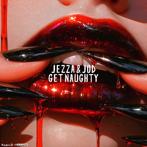 Premiere: JEZZA & JOD - Get Naughty [WR045]
