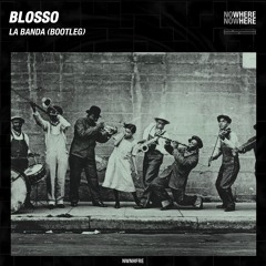 La Banda (Blosso Bootleg)