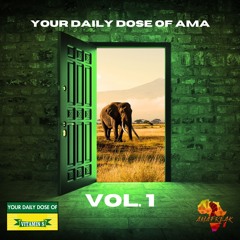 Your Daily Dose of AMA Vol.1 - Mixed By Vitamin S