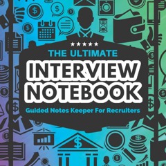 PDF CANDIDATE TRACKER NOTEBOOK: Guided Interview Notebook And Candidate