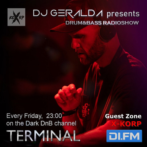 TERMINAL RADIO | Feat X-Korp Ep 260 Hosted by DJ Gerelda | 09/05/25