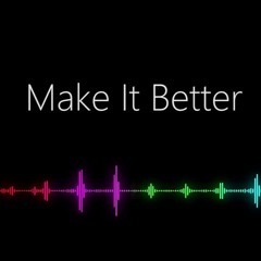 Lipy - "Make it Better" - [Afrohouse Remix]