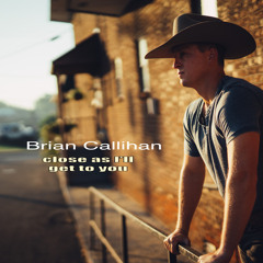 Close as I'll Get to You