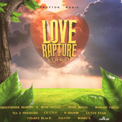 Love Rapture Riddim Mix (2020) Romain Virgo,Busy Signal,Christopher Martin,Cecile,Lutan Fyah & More