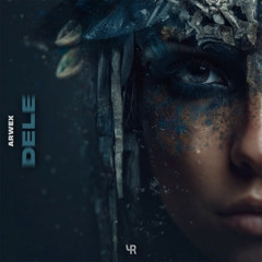 Arwex - Dele