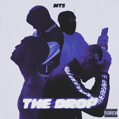 The Drop - Mboy$wag & Ace